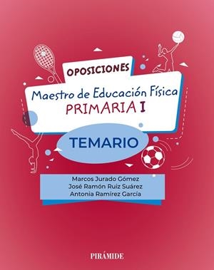 OPOSICIONES. MAESTRO DE EDUCACIÓN FÍSICA EN EDUCACIÓN PRIMARIA I | 9788436849196