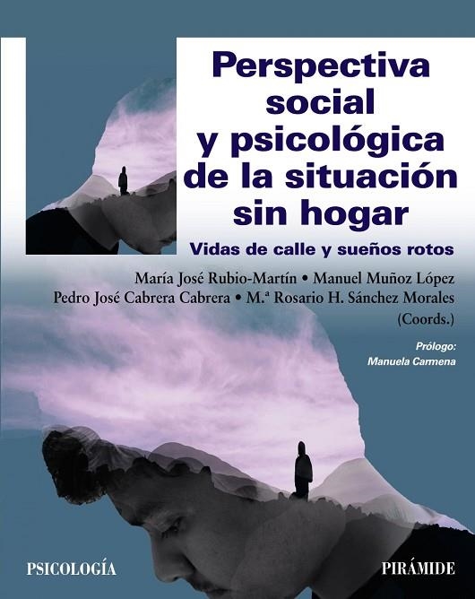 PERSPECTIVA SOCIAL Y PSICOLÓGICA DE LA SITUACIÓN SIN HOGAR | 9788436846423