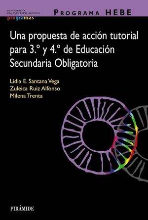 PROGRAMA HEBE. UNA PROPUESTA DE ACCIÓN TUTORIAL PARA 3.º Y 4.º DE EDUCACIÓN SECUNDARIA OBLIGATORIA | 9788436848076