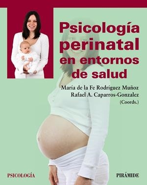 PSICOLOGÍA PERINATAL EN ENTORNOS DE SALUD | 9788436846386