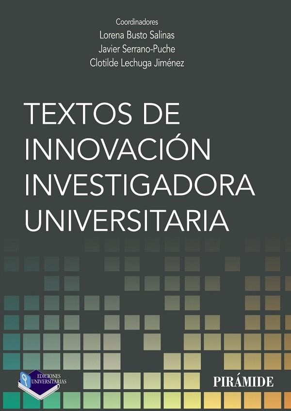 TEXTOS DE INNOVACIÓN INVESTIGADORA UNIVERSITARIA | 9788436842708