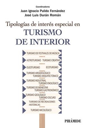 TIPOLOGÍAS DE INTERÉS ESPECIAL EN TURISMO DE INTERIOR | 9788436846157