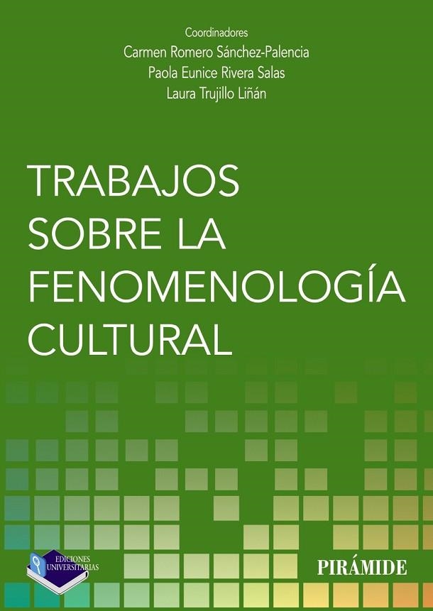 TRABAJOS SOBRE LA FENOMENOLOGÍA CULTURAL | 9788436842685
