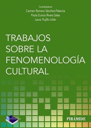 TRABAJOS SOBRE LA FENOMENOLOGÍA CULTURAL | 9788436842685