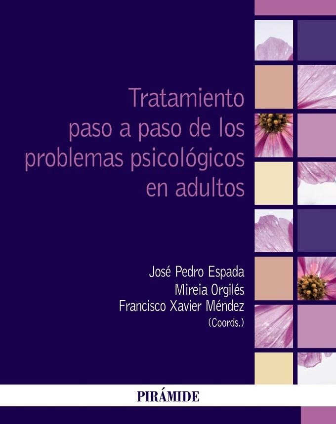 TRATAMIENTO PASO A PASO DE LOS PROBLEMAS PSICOLÓGICOS EN ADULTOS | 9788436848052