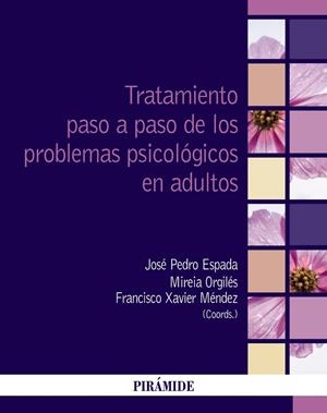 TRATAMIENTO PASO A PASO DE LOS PROBLEMAS PSICOLÓGICOS EN ADULTOS | 9788436848052