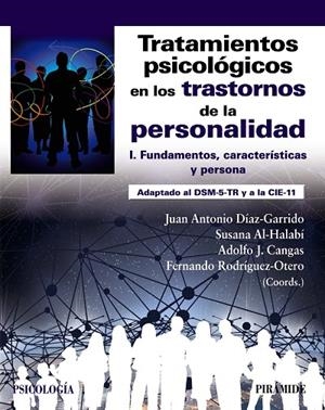 TRATAMIENTOS PSICOLÓGICOS EN LOS TRASTORNOS DE LA PERSONALIDAD I | 9788436849851