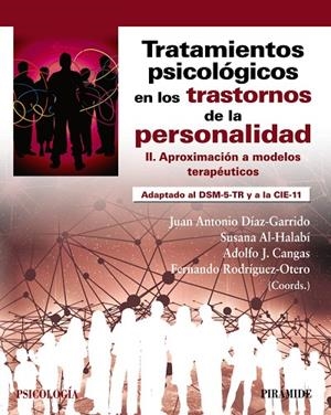 TRATAMIENTOS PSICOLÓGICOS EN LOS TRASTORNOS DE LA PERSONALIDAD II | 9788436849875