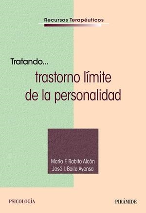 TRATANDO... TRASTORNO LÍMITE DE LA PERSONALIDAD | 9788436850574