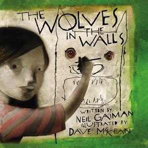 THE WOLVES IN THE WALLS : THE 20TH ANNIVERSARY EDITION | 9781526661715 | NEIL GAIMAN