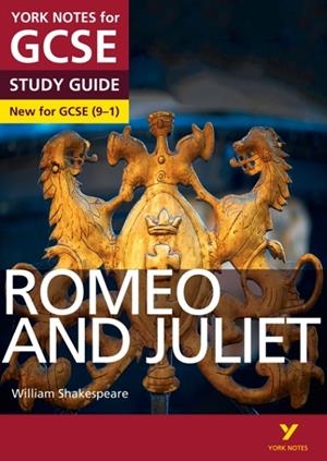 ROMEO AND JULIET YORK NOTES GCSE ENGLISH LITERATURE STUDY GUIDE - FOR 2026, 2027 EXAMS | 9781447982234 | JOHN POLLEY