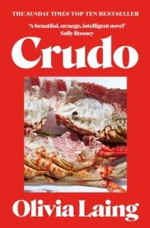 CRUDO | 9781037414961 | OLIVIA LAING