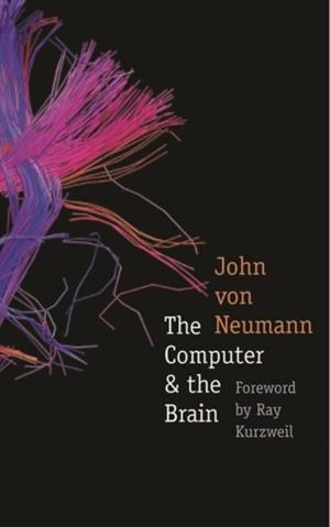 THE COMPUTER AND THE BRAIN | 9780300181111 | JOHN VON NEUMANN