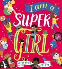 I AM A SUPER GIRL | 9780702344770 | CARYL HART