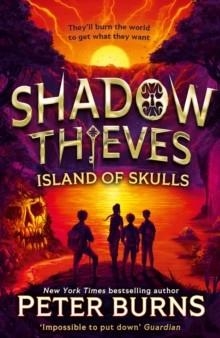 SHADOW THIEVES 2: ISLAND OF SKULLS | 9780008667849 | PETER BURNS