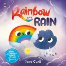 RAINBOW AND RAIN | 9780241627860 | JANA CURLL