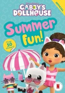 DREAMWORKS GABBY'S DOLLHOUSE: SUMMER FUN! STICKER ACTIVITY BOOK | 9781408377192 | OFFICIAL GABBY'S DOLLHOUSE
