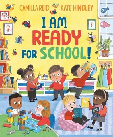 I AM READY FOR SCHOOL | 9781035036349 | CAMILLA REID