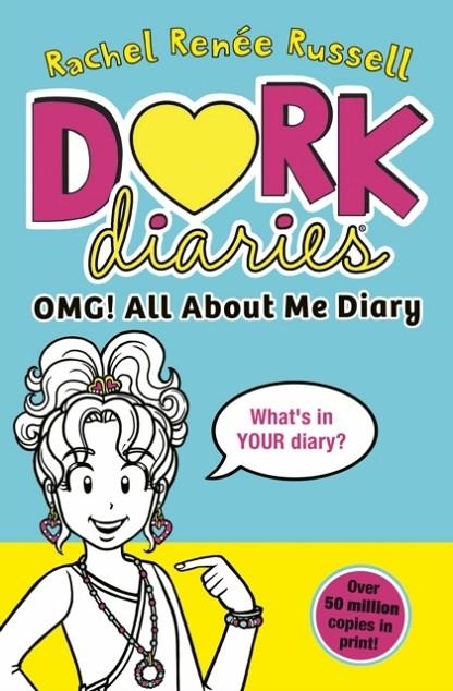 DORK DIARIES: OMG! ALL ABOUT ME DIARY GET READY TO MAKE YOUR OWN DORK DIARY! | 9781398543836 | RACHEL RENEE RUSSELL