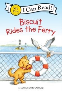 BISCUIT RIDES THE FERRY | 9780063357464 | ALYSSA SATIN CAPUCILLI