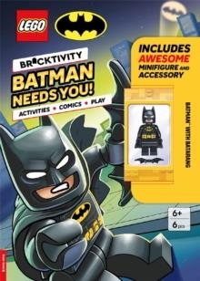 LEGO® BATMAN™: BATMAN NEEDS YOU! (WITH LEGO BATMAN MINIFIGURE AND BATARANG) | 9781837251797 | LEGO