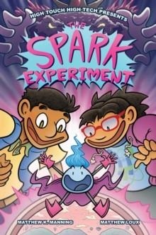 THE SPARK EXPERIMENT | 9798881601928 | MATTHEW K MANNING
