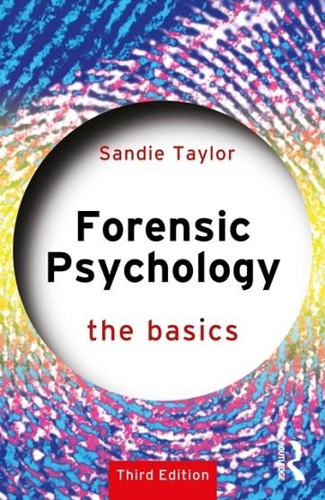 FORENSIC PSYCHOLOGY: THE BASICS | 9781032529509 | SANDIE TAYLOR