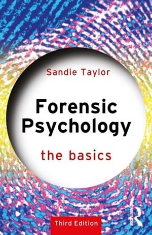 FORENSIC PSYCHOLOGY: THE BASICS | 9781032529509 | SANDIE TAYLOR