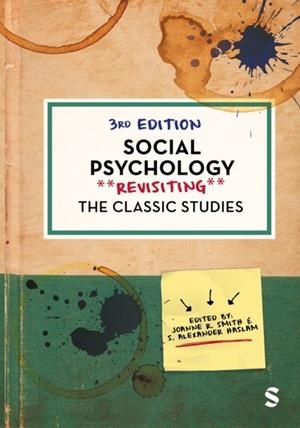 SOCIAL PSYCHOLOGY : REVISITING THE CLASSIC STUDIES | 9781529692624 | JOANNE R. SMITH