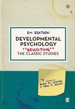 DEVELOPMENTAL PSYCHOLOGY : REVISITING THE CLASSIC STUDIES | 9781526496836 | ALAN M. SLATER,