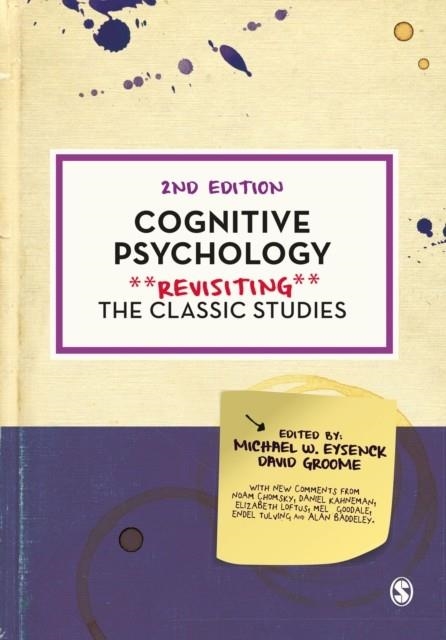 COGNITIVE PSYCHOLOGY : REVISITING THE CLASSIC STUDIES | 9781529781434