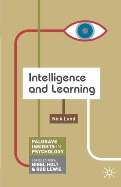 INTELLIGENCE AND LEARNING | 9780230249448 | NICK LUND