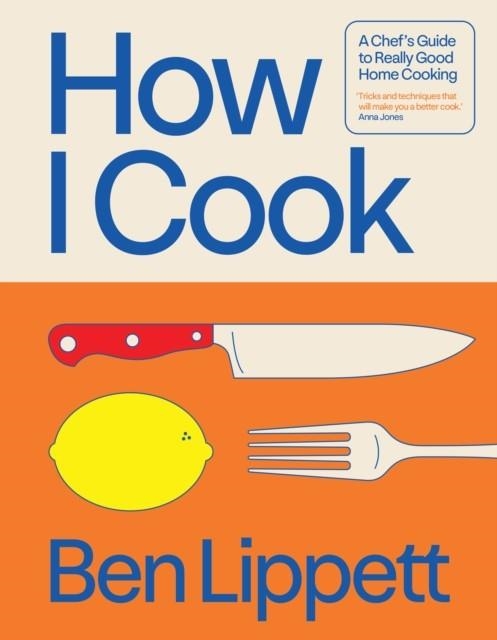 HOW I COOK | 9780008715991 | BEN LIPPETT