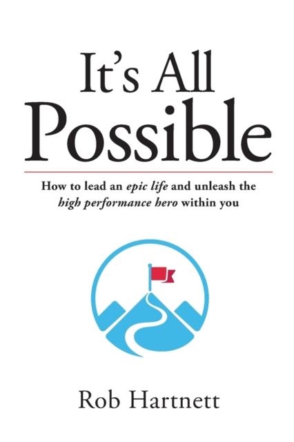 IT'S ALL POSSIBLE | 9780648515913 | ROB HARTNETT