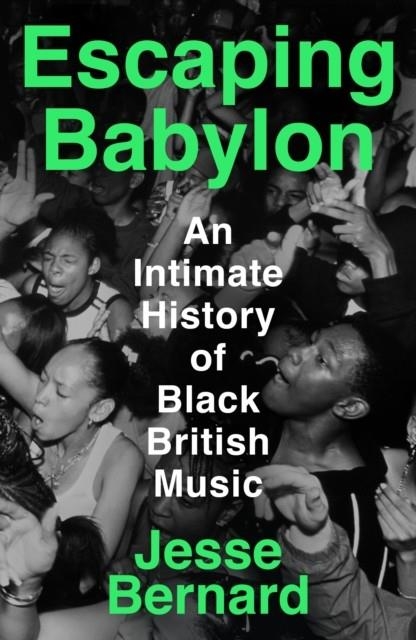ESCAPING BABYLON | 9781788169356 | JESSE BERNARD