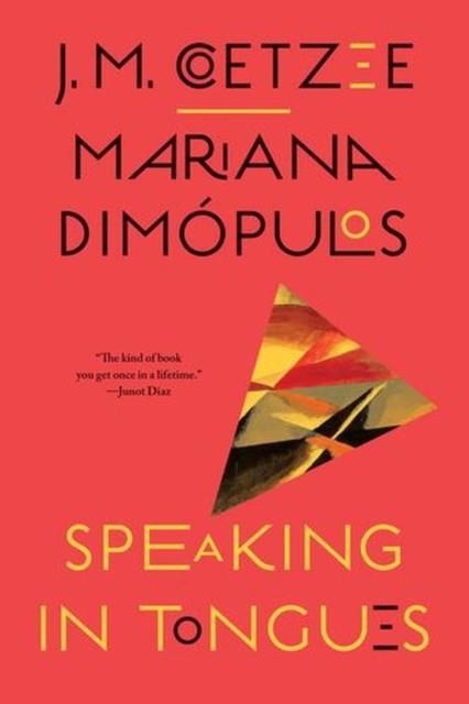 SPEAKING IN TONGUES | 9781324098560 | J M COETZEE AND MARIANA DIMOPULOS