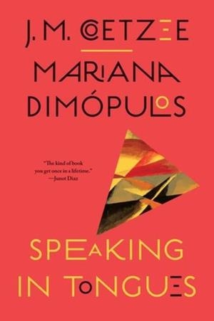SPEAKING IN TONGUES | 9781324098560 | J M COETZEE AND MARIANA DIMOPULOS