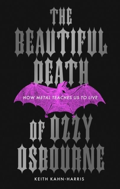 THE BEAUTIFUL DEATH OF OZZY OSBOURNE | 9780008824921 | KEITH KAHN-HARRIS