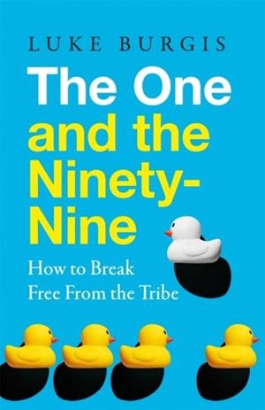 THE ONE AND THE NINETY-NINE | 9781035097760 | LUKE BURGIS