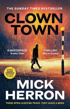 CLOWN TOWN (SLOUGH HOUSE THRILLER 9) | 9781399800440 | MICK HERRON