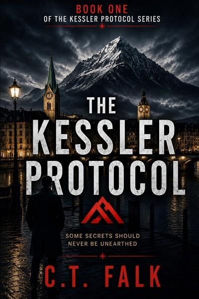THE KESSLER PROTOCOL 01 | 9798994369005 | C.T. FALK