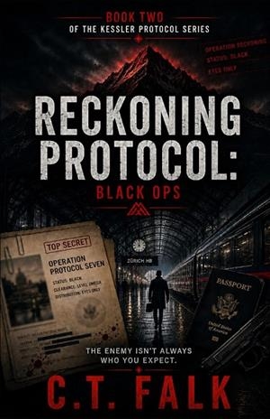 THE KESSLER PROTOCOL 02: BLACK OPS | 9798994369043 | C.T. FALK