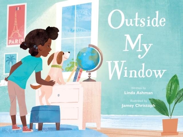 OUTSIDE MY WINDOW | 9780802854650 | LINDA ASHMAN