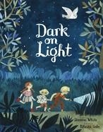 DARK ON LIGHT | 9781534487895 | DIANNE WHITE