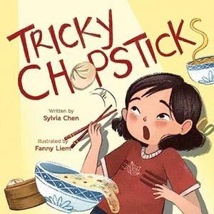 TRICKY CHOPSTICKS | 9781665921497 | SYLVIA CHEN