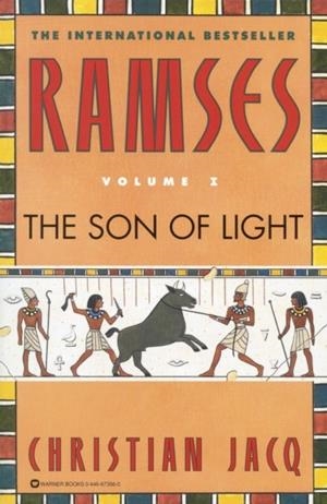 RAMSES: THE SON OF LIGHT - VOLUME I | 9780446673563 | CHRISTIAN JACQ