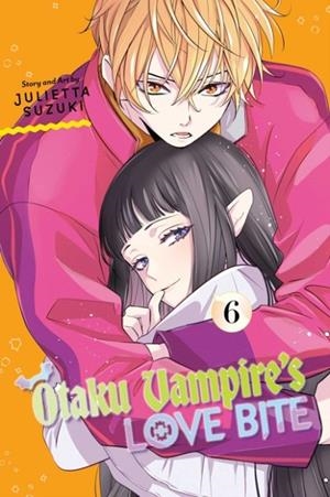 OTAKU VAMPIRE'S LOVE BITE, VOL. 6 | 9781974761524 | JULIETTA SUZUKI