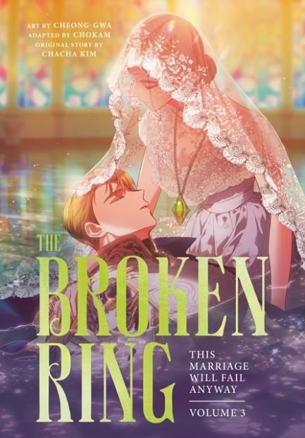 THE BROKEN RING VOL 3 | 9780593972670 | CHACHA KIM