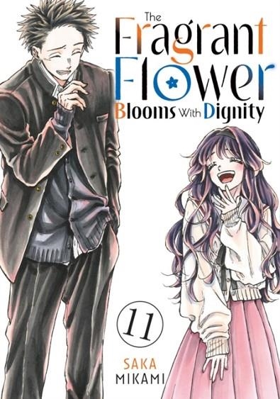 THE FRAGRANT FLOWER BLOOMS WITH DIGNITY 11 | 9798888773031 | SAKA MIKAMI