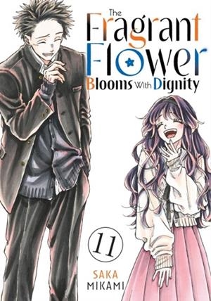 THE FRAGRANT FLOWER BLOOMS WITH DIGNITY 11 | 9798888773031 | SAKA MIKAMI